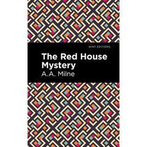 The Red House Mystery -- A. A. Milne